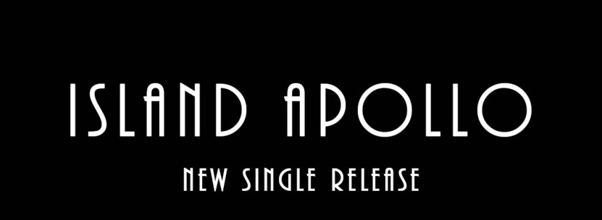 Island Apollo – New Single Release